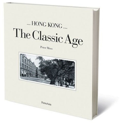Hong Kong: The Classic Age
