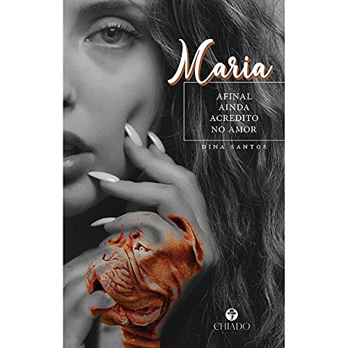 Maria: Afinal ainda acredito no Amor (Portuguese Edition)