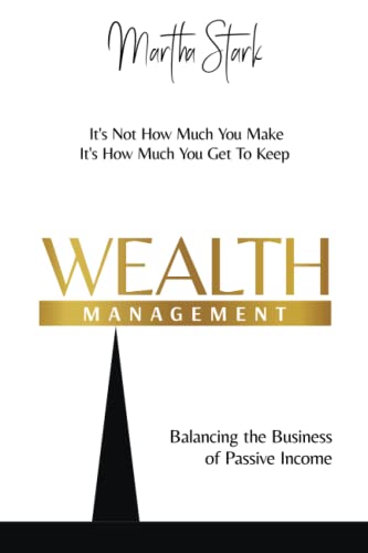 Wealth Management: Balancing the Business of Passive Income