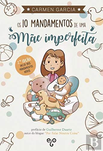 Os 10 Mandamentos de Uma Mãe Imperfeita (Portuguese Edition)