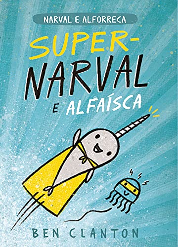 Super-Narval e Alfaísca (Portuguese Edition)