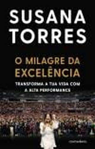 O Milagre da Excelência