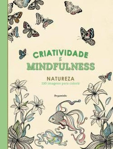 Criatividade e Mindfulness: Natureza (Portuguese Edition)