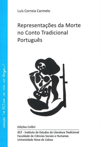 RepresentaÃ ões da Morte no Conto Tradicional Português (Portuguese Edition)