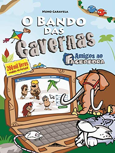 Bando das Cavernas N.º 8 Amigos no Facepedra (Portuguese Edition)