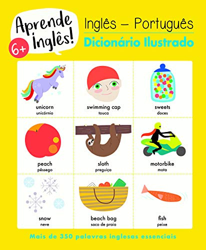 Aprende Inglês! Dicionário Ilustrado (Portuguese Edition)