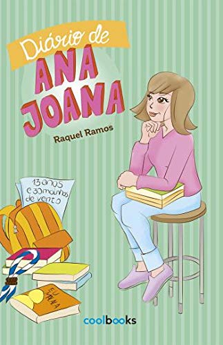 Diário de Ana Joana: 13 anos e 30 moinhos de vento (Portuguese Edition)