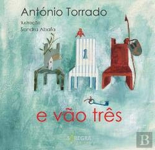 E Vão Três (Portuguese Edition)