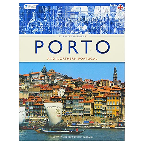 Porto and Northern Portugal  -  Journeys and Stories
