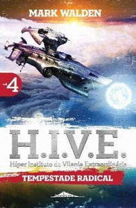 H.I.V.E. 4: Tempestade Radical 