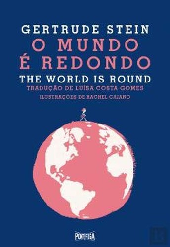 O Mundo é Redondo The World is Round (Bilingue Edition)