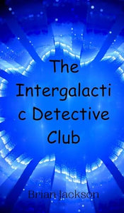 The Intergalactic Detective Club 