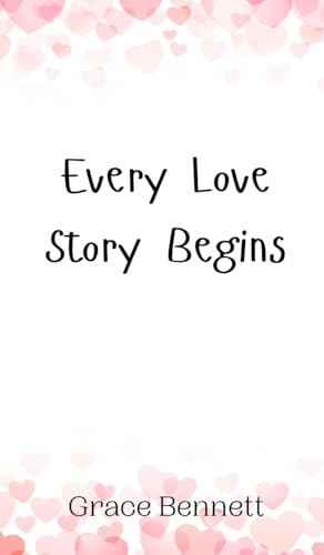 Every Love Story Begins