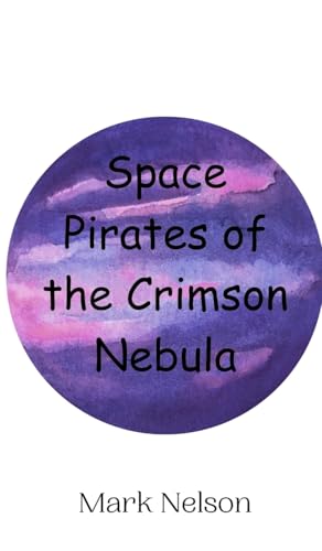 Space Pirates of the Crimson Nebula