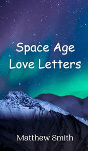 Space Age Love Letters 