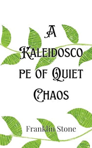 A Kaleidoscope of Quiet Chaos 
