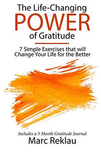 The Life-Changing Power of Gratitude 