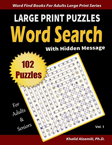 LARGE PRINT PUZZLES : Word Search With Hidden Message: 102 Puzzles for Adults & Seniors : Train Your Brain Anywhere, Anytime! (Word Find Books For Adults Large Print Series)