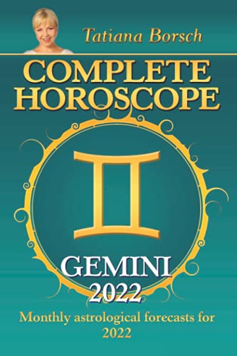 Complete Horoscope Gemini 2022: Monthly Astrological Forecasts for 2022