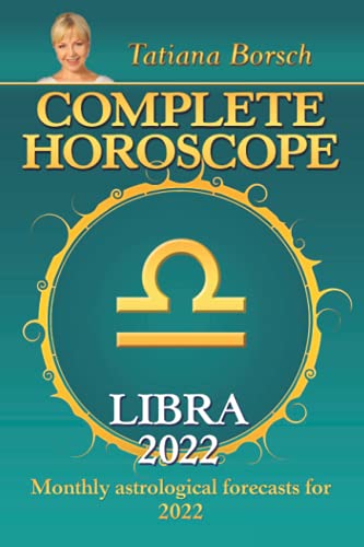 Complete Horoscope Libra 2022