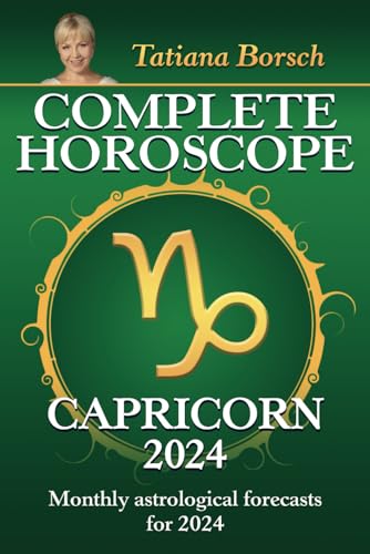 Complete Horoscope Capricorn 2024: Monthly astrological forecasts for 2024