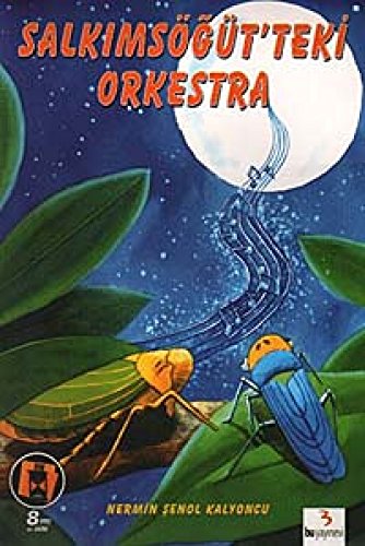 SALKIMSÖĞÜTTEKİ ORKESTRA