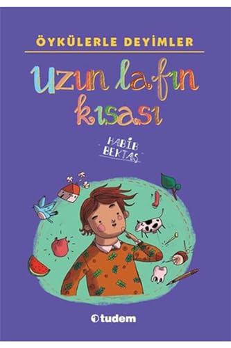 Uzun Lafın Kısası: Öykülerle Deyimler