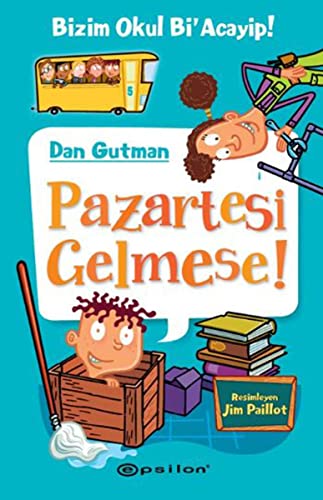 Bizim Okul Bi'acayip! - Pazartesi Gelmese (Ciltli)