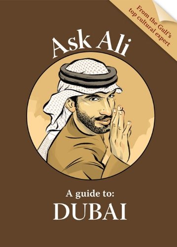 Ask Ali A guide to: Dubai