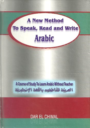 A New Method to Speak, Read and Write Arabic