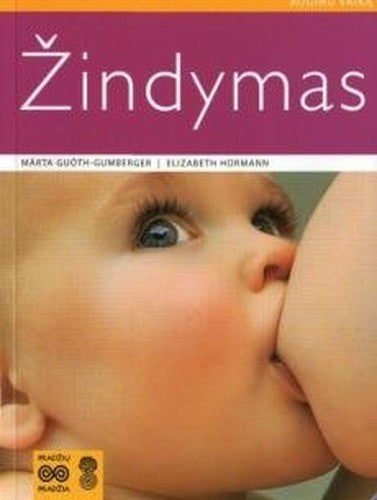 Žindymas. Marta Guoth-Gumberger, Elizabeth Hormann