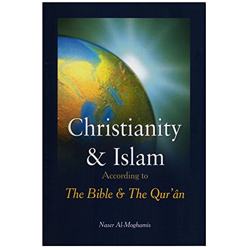Christianity And Islam According To Bible And The Quran