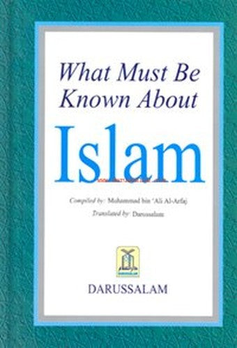 What Must Be Known about Islam