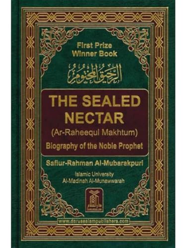 The Sealed Nectar: Biography of the Noble Prophet