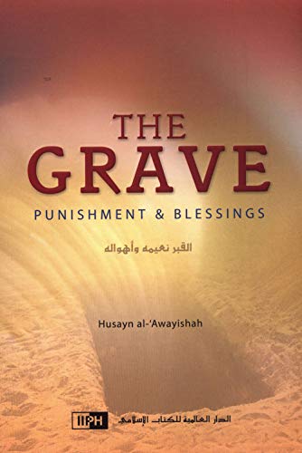 The Grave Punishment and Blessings
