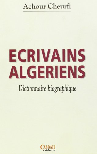 ECRIVAINS ALGERIENS DICTIONNAI