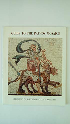 Guide to the Paphos mosaics (Series of Guide-books)