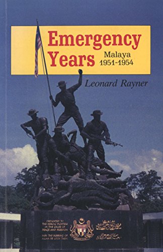 Emergency years: Malaya, 1951-1954 (Asian studies series)