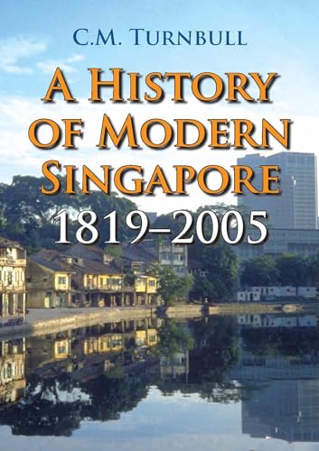 A History of Modern Singapore, 1819-2005
