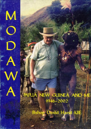 Modawa - Papua New Guinea and Me 1946-2002