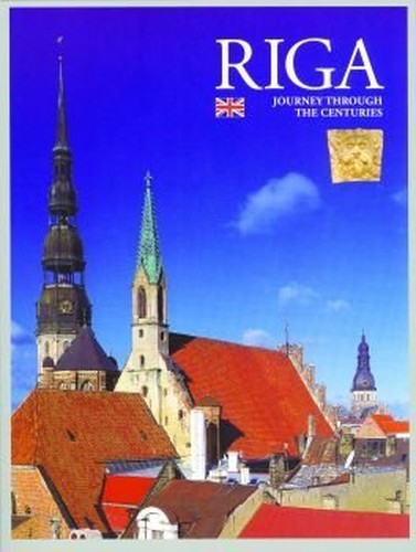 Riga Journey Through the Centuries