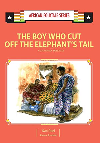 The Boy Who Cut Off the Elephant's Tail