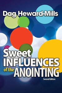 Sweet Influences of the Anointing 