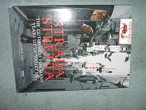 Strada Stretta ‘The Gut’ which for many years lit up Valletta