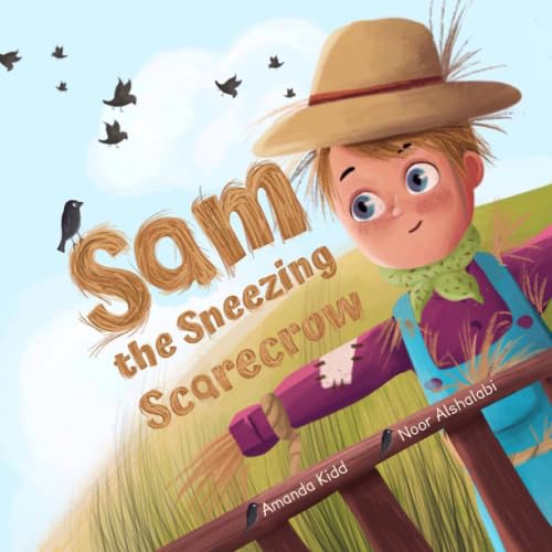 Sam the Sneezing Scarecrow