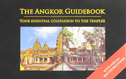 The Angkor Guidebook: Your Essential Companion to the Temples