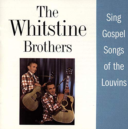 Sing Gospel Songs Of The Louvins