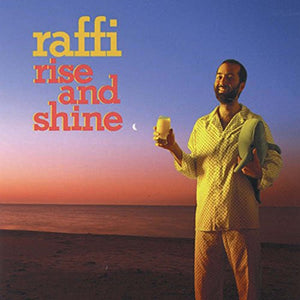 RAFFI -RISE SHINE 