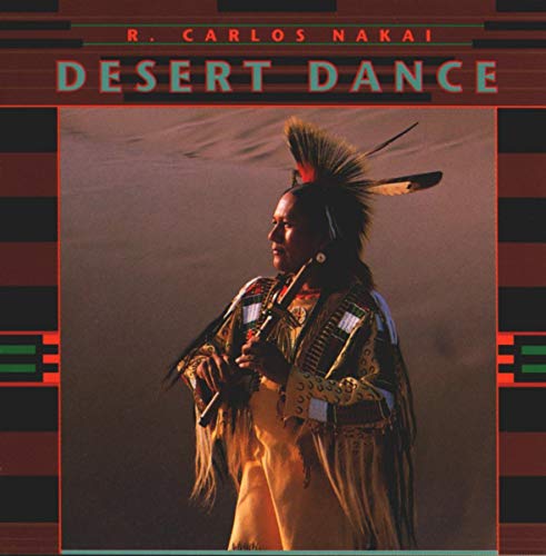 R. Carlos Nakai - Desert Dance