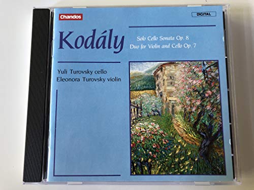 Kodaly: Solo Cello Sonata / Duo for Violin and Cello